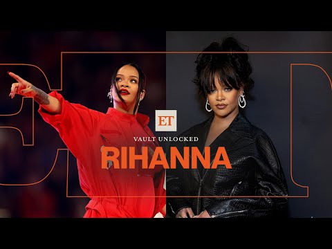 Rihanna's Rise to Music Superstardom in UNSEEN Interviews (ET Vault Unlocked)