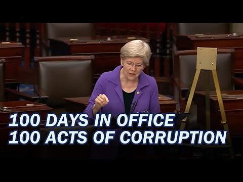 On 100th Day of Trump Admin, Warren Reads 100 Acts of Trump Corruption Into Congressional Record