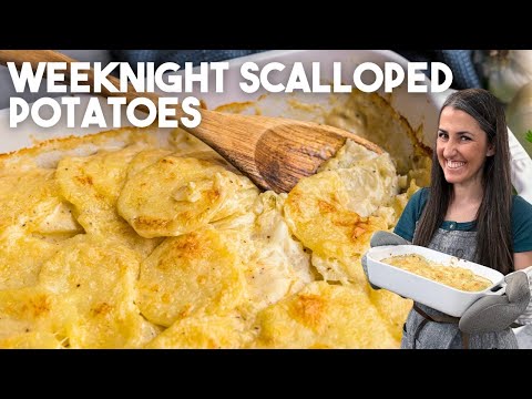 Weeknight Scalloped Potatoes