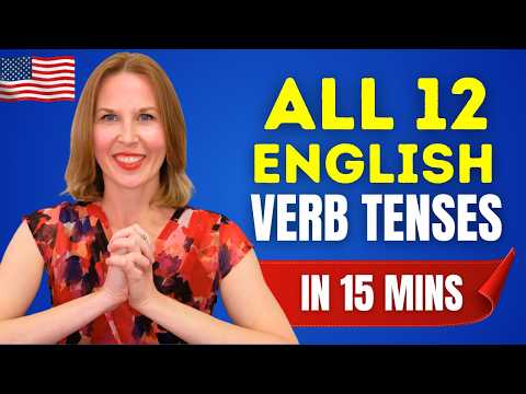 Learn All 12 English Verb Tenses | Complete English Grammar Lesson