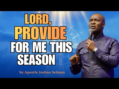 GOD OF ABUNDANT PROVISION, OPEN MY FLOODGATES THIS SEASON | Apostle Joshua Selman