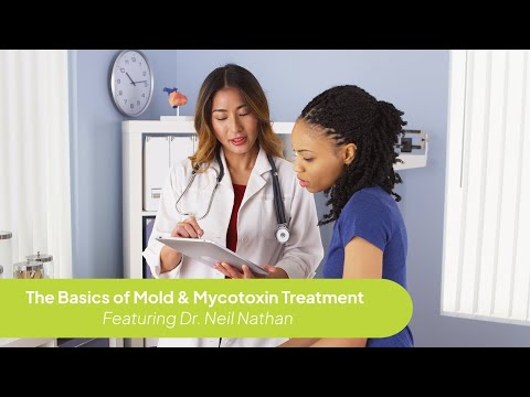 Dr. Neil Nathan: The Basics of Mold & Mycotoxin Treatment