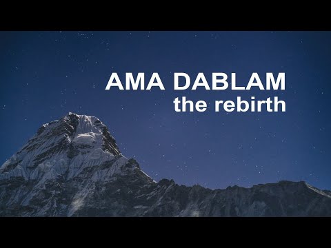 Ama Dablam - The Rebirth