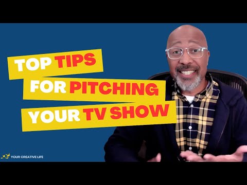 Top Tips for Pitching Your TV Show