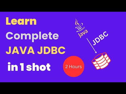 Complete JDBC Course in 1 Shot : Master Java Database Connectivity in Just One Video