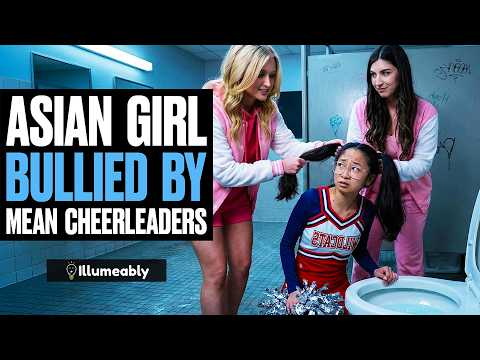ASIAN Girl BULLIED By MEAN CHEERLEADERS