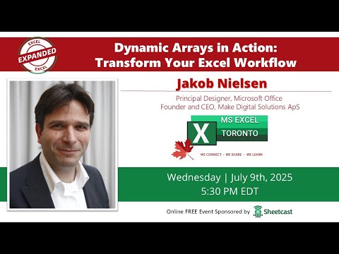 Excel Toronto Meetup - Dynamic Arrays in Action: Transform Your Excel Workflow​  - Jakob Nielsen