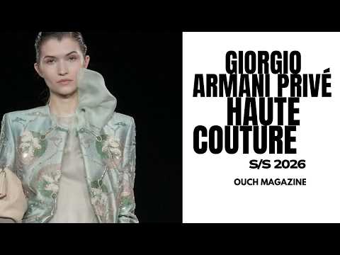 GIORGIO ARMANI PRIVÉ  -  SPRING/SUMMER 2026 | HAUTE COUTURE