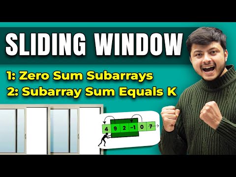 Sliding Window: Zero Sum Subarrays | Subarray Sum Equals K