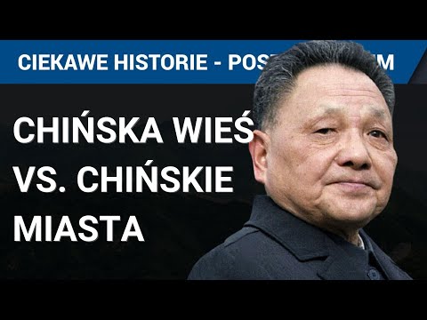 Chiny: miasta vs. wieś. Uzupełnienie do odcinka Ciekawe Historie - Chiny cz. 3
