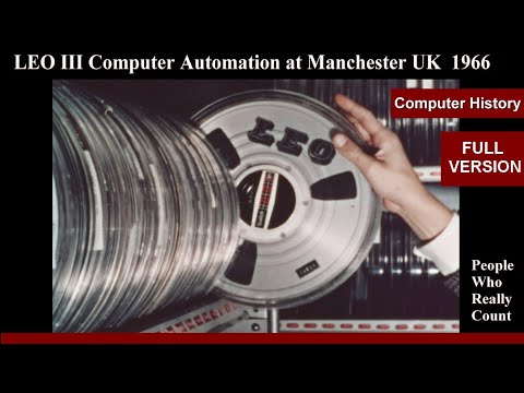 Computer History: First Business Computer UK LEO III (Lyons Electronic Office) (Full Version)