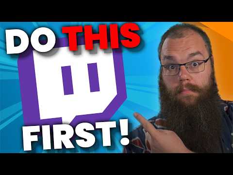 How to REALLY start a Twitch Channel in 2025