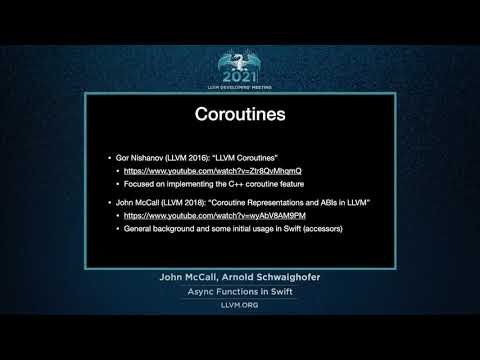 2021 LLVM Dev Mtg “Asynchronous Functions in Swift”