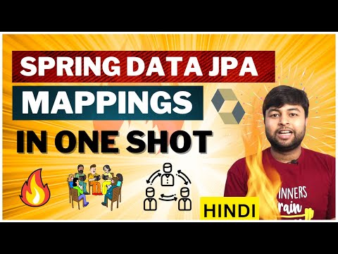 🔥Spring Data JPA Mappings in one Shot | Detail Video | OneToOne | OneToMany | ManyToMany Mapping