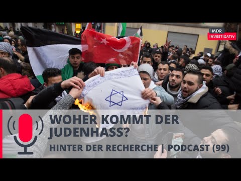 Muslimischer Antisemitismus: Woher kommt der Judenhass? | Podcast MDR Investigativ | MDR