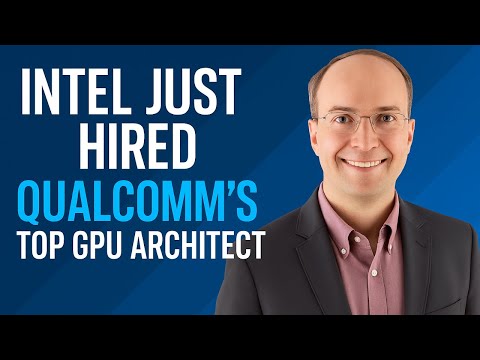 This Hire Could Change Intel’s GPU Future - Eric Demers
