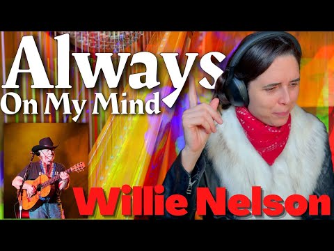 Willie Nelson - Always On My Mind | A Classical Musician’s FIRST Listen and Reaction