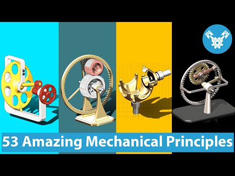 53 Amazing Mechanical Principles