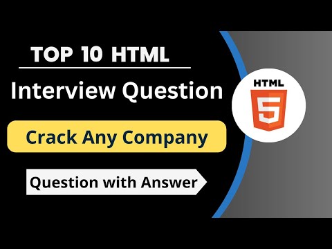 Top 10 HTML Interview Question | Question With Answers | Most Asked Question| HTML Interview