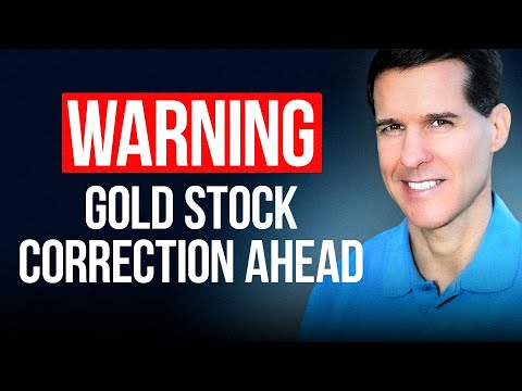 Don Durrett: Warning - 30% Correction in Gold Miners could be coming