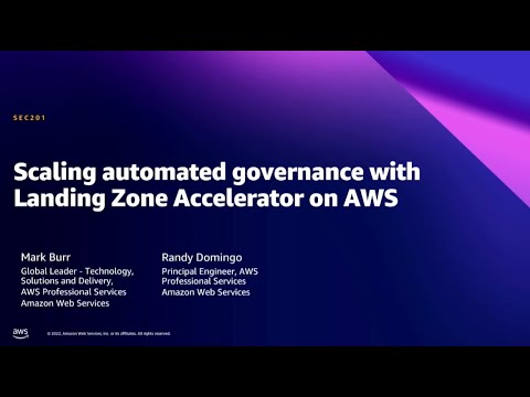 AWS Summit DC 2022 - Scaling automated governance with Landing Zone Accelerator on AWS