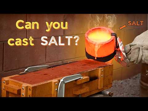Casting SALT like Metal - What Happens?