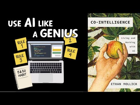Use AI better than 99% of people: CO-INTELLIGENCE by Ethan Mollick | Core Message