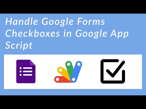 Handling Google Forms Checkboxes in Google Apps Script