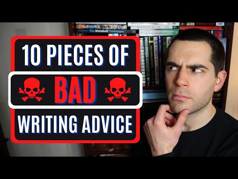 10 Pieces of BAD Writing Advice to Avoid