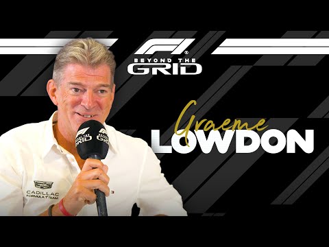 Graeme Lowdon: Getting Cadillac On-Track In F1 | F1 Beyond The Grid Podcast
