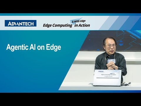 Advantech at COMPUTEX 2025 | Agentic AI on the Edge