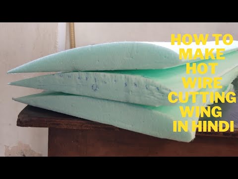 How To Make Hot Wire Cutting Wing