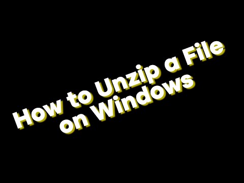 How to Unzip a File on Windows