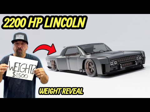 2200 HP Twin Turbo Wide Body Lincoln Weight Reveal!
