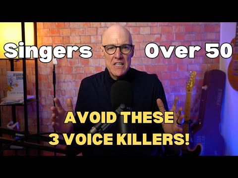 3 Voice Killers Every Singer Over 50 MUST Avoid