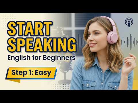 Start Speaking Today: Easy English Conversations for Beginners (Daily Practice Podcast)