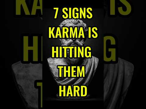 7 SIGNS KARMA IS HITTING THEM HARD #stoicism