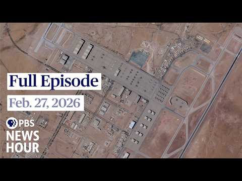 PBS News Hour full episode, Feb. 27, 2026