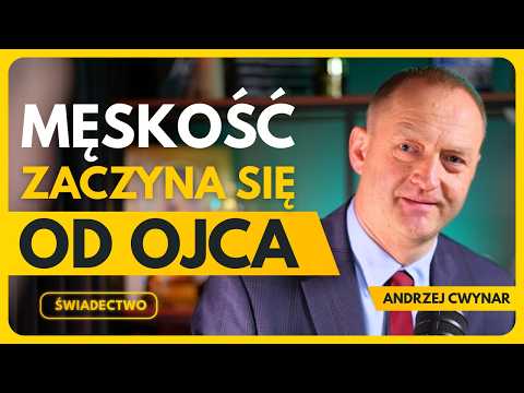 Andrzej Cwynar: Ojcostwo, męskość i wiara – historia, która odbudowuje rodzinę | Świadectwo