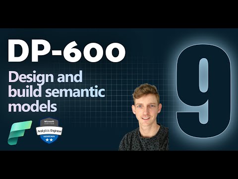 Design and build semantic models in Microsoft Fabric | DP-600 EXAM PREP (9 of 12)