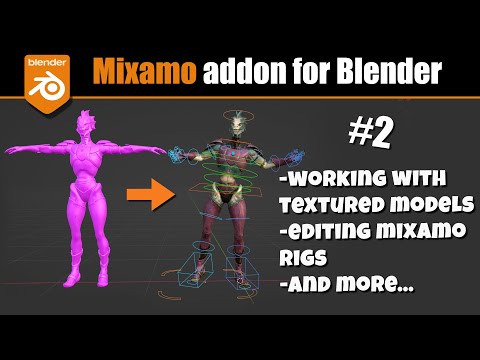 Mixamo & Blender #2 - Advanced Workflows (textured models etc.)