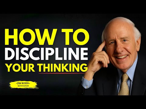How to Discipline Your Thinking - Jim Rohn Motivation