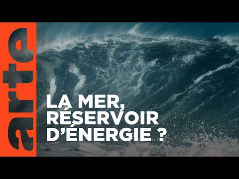 Les énergies de la mer, toujours en lice ? | Documentaire | ARTE