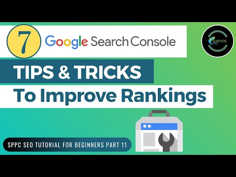 7 Google Search Console Tips & Tricks To Improve Google Rankings - SPPC SEO Tutorial #11