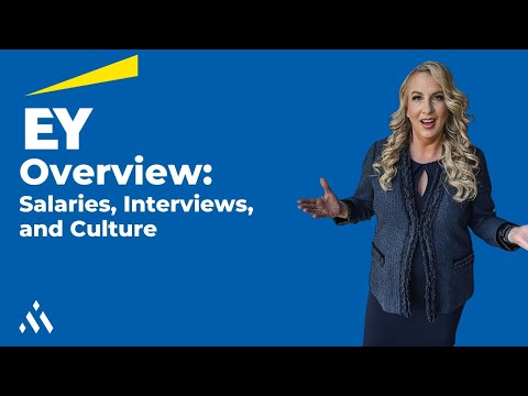 EY Salaries, Interviews, and Culture