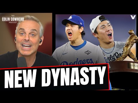 Why Los Angeles Dodgers are next sports DYNASTY | Colin Cowherd MLB