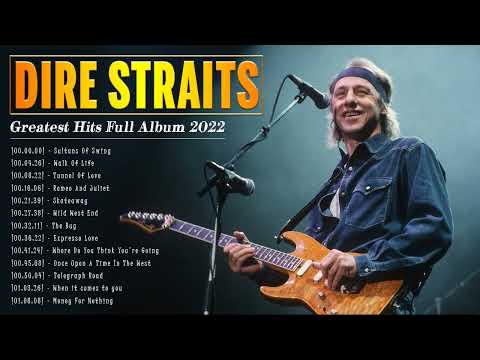 Dire Straits - Greatest Hits 2022 | Top Songs of the Dire Straits - Best Playlist Full Album