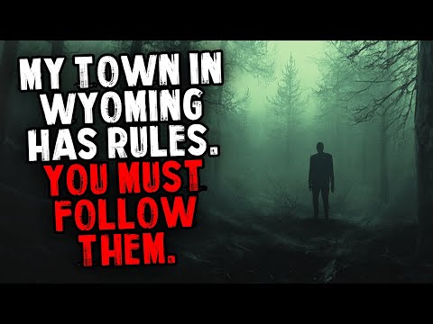 My Town in Wyoming Has Rules. You Must Follow Them.