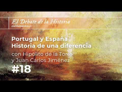 El Debate de la Historia #18 - Portugal y España. Historia de una diferencia