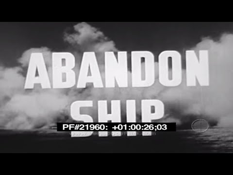 ABANDON SHIP - Navy Training Film 21960